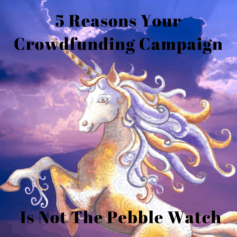 5 Reasons Your Crowdfunding Campaign Is Not The Pebble Watch ...